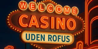 Casino Online Uden Rufus Din Guide til Spiloplevelser